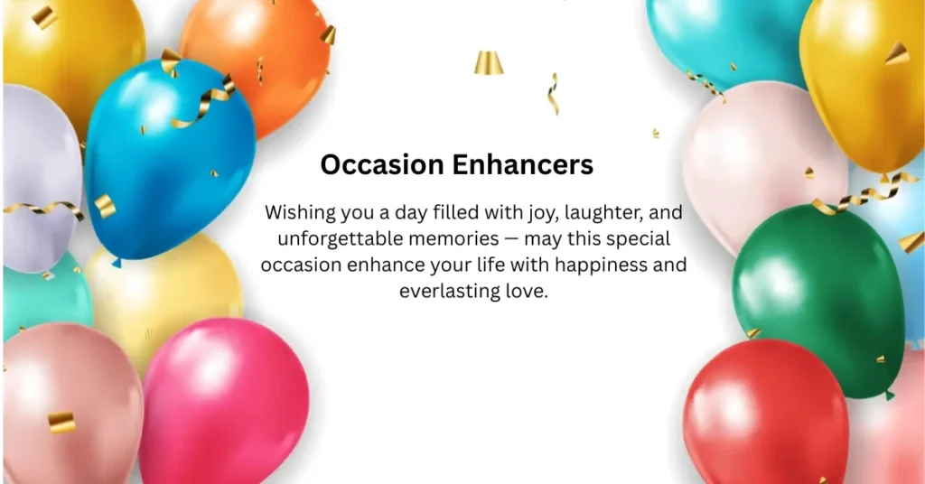 Occasion Enhancers