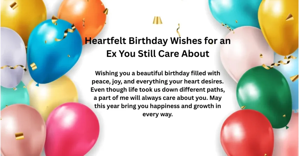 Heartfelt Birthday Wishes for an Ex You Still Care About