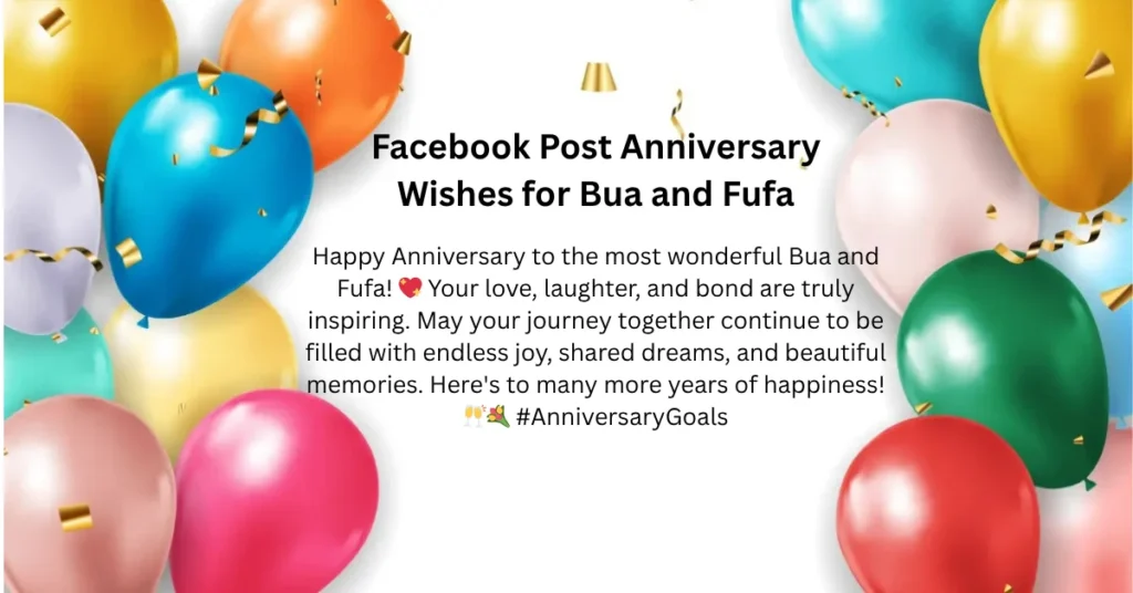 Facebook Post Anniversary Wishes for Bua and Fufa