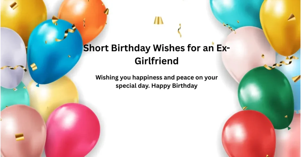 Short Birthday Wishes for an Ex-Girlfriend