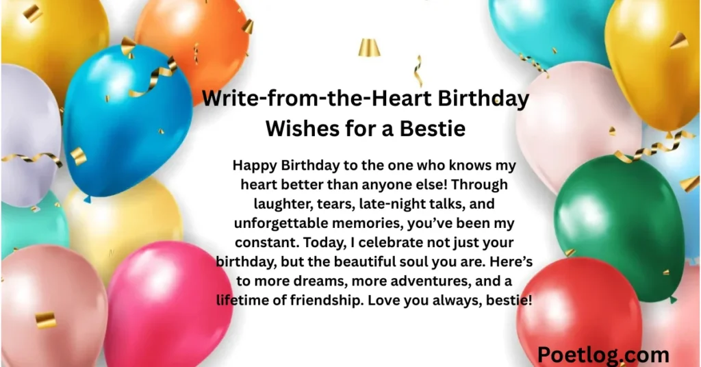 Write-from-the-Heart Birthday Wishes for a Bestie