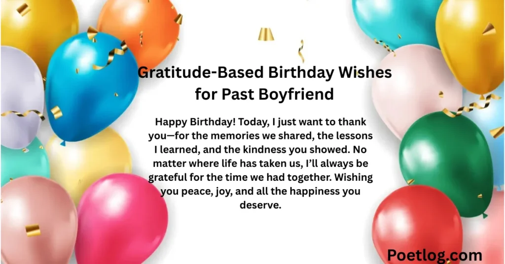 260+ Heart Touching Birthday Wishes for Ex Boyfriend – Emotional & Memorable Messages Gratitude-Based Birthday Wishes for Past Boyfriend