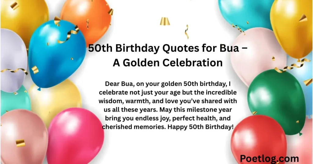 50th Birthday Quotes for Bua – A Golden Celebration