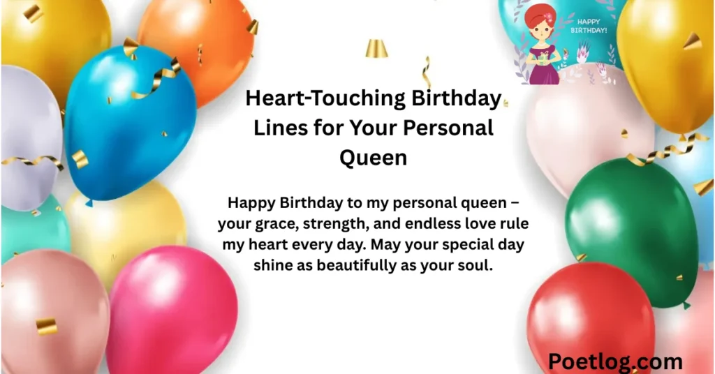 Heart-Touching Birthday Lines for Your Personal Queen