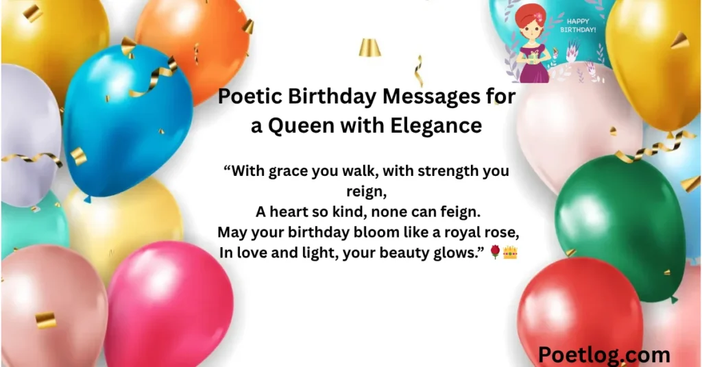 Poetic Birthday Messages for a Queen with Elegance