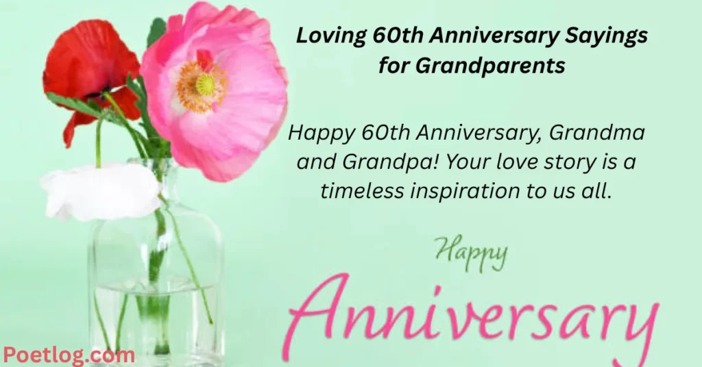 Loving 60th Anniversary Sayings for Grandparents