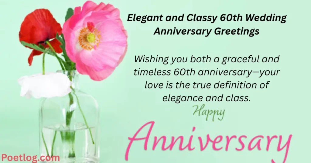 Elegant and Classy 60th Wedding Anniversary Greetings