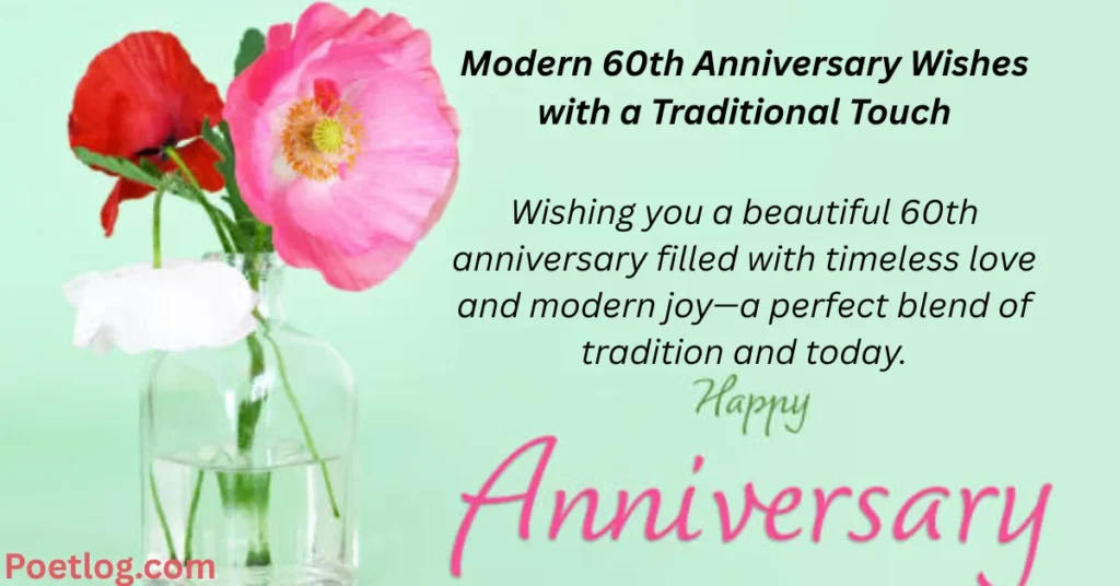 Modern 60th Anniversary Wishes with a Traditional Touch