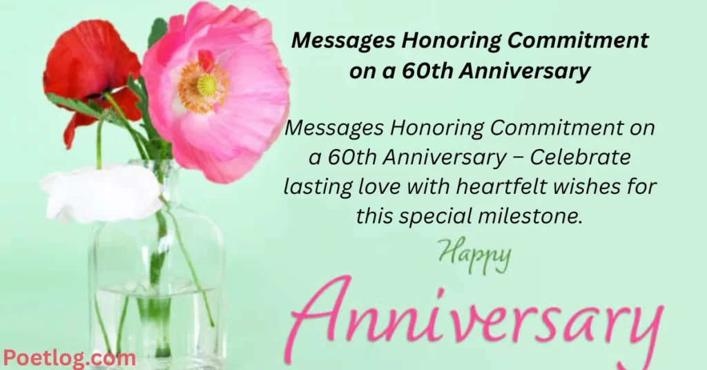Messages Honoring Commitment on a 60th Anniversary