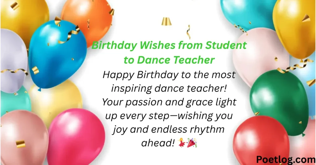 Birthday Wishes from Student to Dance Teacher