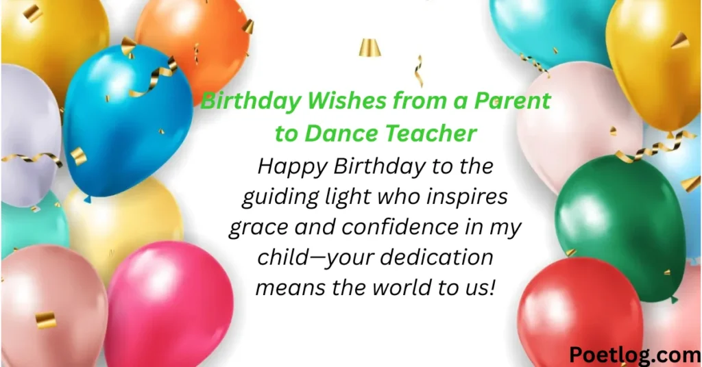 Birthday Wishes from a Parent to Dance Teacher