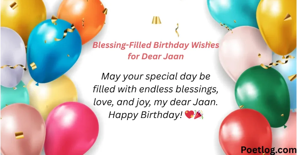 Blessing-Filled Birthday Wishes for Dear Jaan