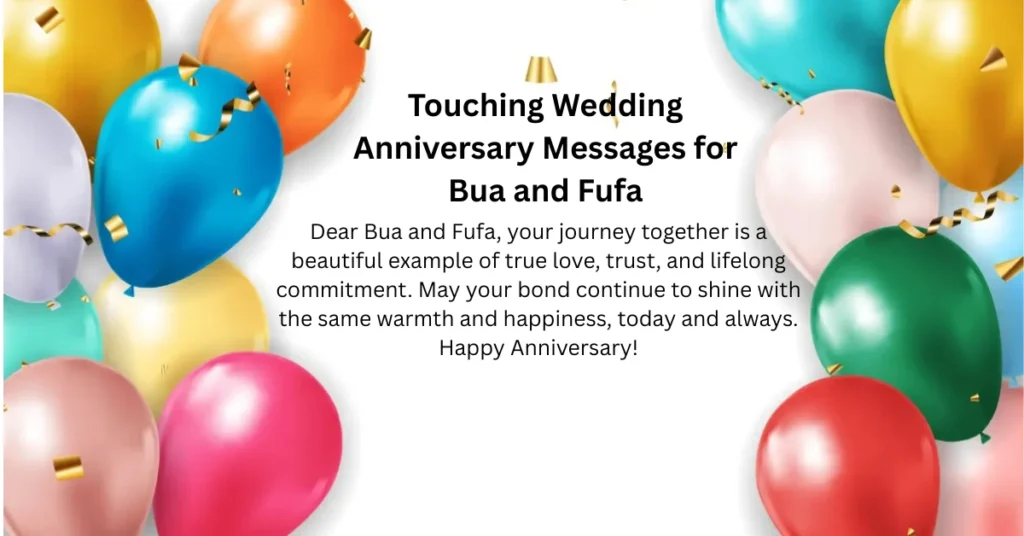 Touching Wedding Anniversary Messages for Bua and Fufa