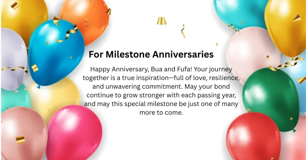 For Milestone Anniversaries
