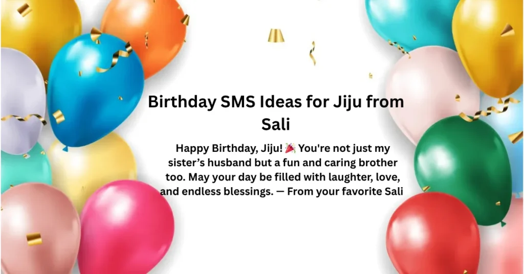 Birthday SMS Ideas for Jiju from Sali