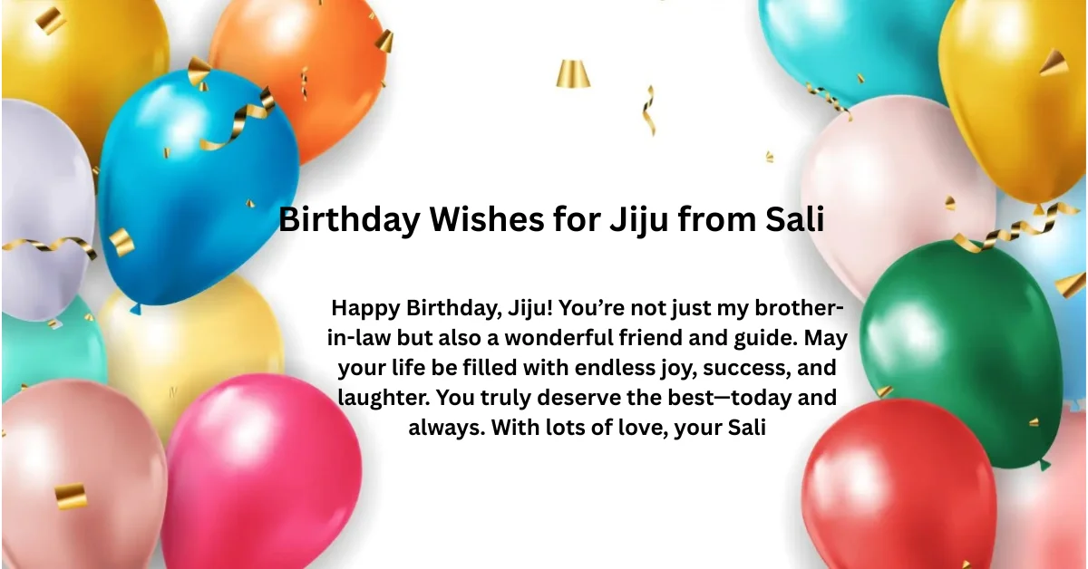 Birthday Wishes for Jiju from Sali