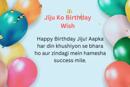 Jiju Ko Birthday Wish
