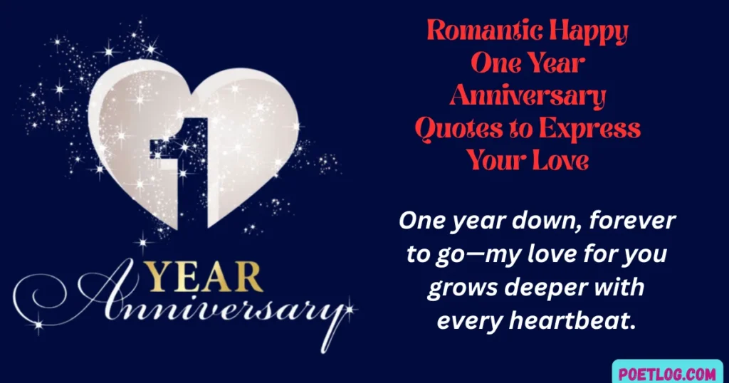 180+ Happy One Year Anniversary Quotes for Your Partner in Love Romantic Happy One Year Anniversary Quotes to Express Your Love