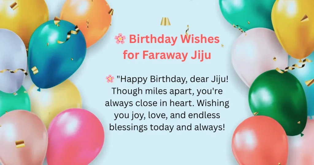 🌸 Birthday Wishes for Faraway Jiju