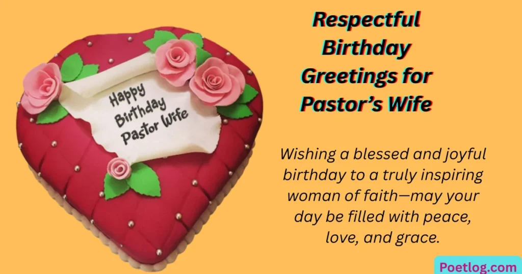 Respectful Birthday Greetings for Pastor’s Wife