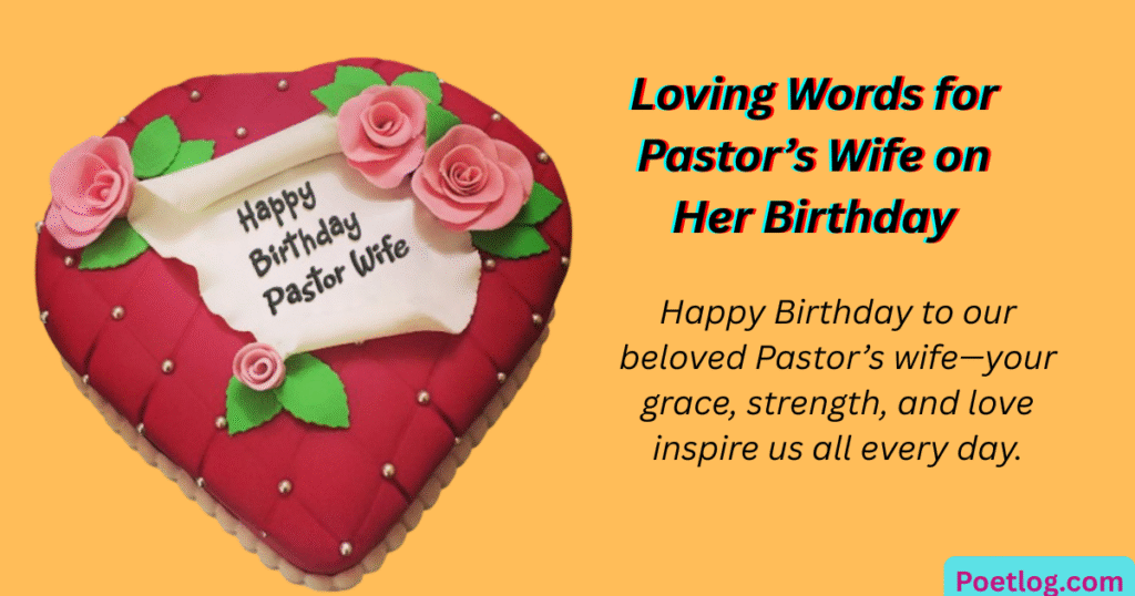 Loving Words for Pastor’s Wife on Her Birthday
