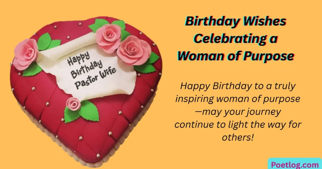 Birthday Wishes Celebrating a Woman of Purpose