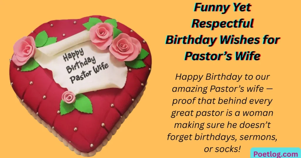 Funny Yet Respectful Birthday Wishes for Pastor’s Wife