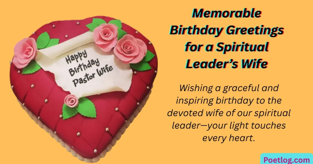 Memorable Birthday Greetings for a Spiritual Leader’s Wife