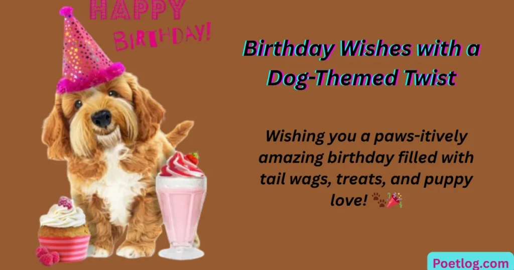 Birthday Wishes with a Dog-Themed Twist