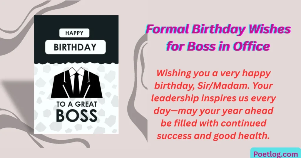 Formal Birthday Wishes for Boss in Office