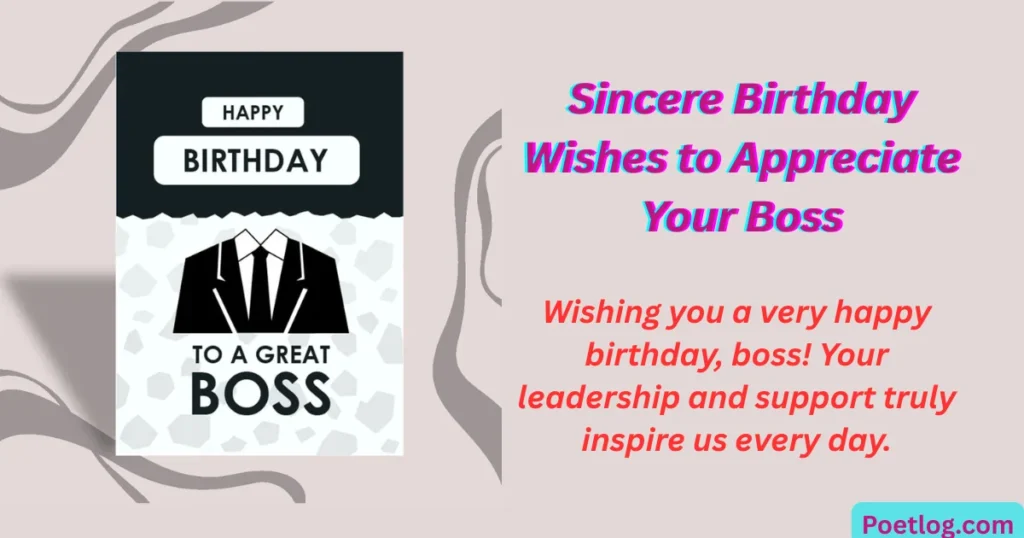 Sincere Birthday Wishes to Appreciate Your Boss