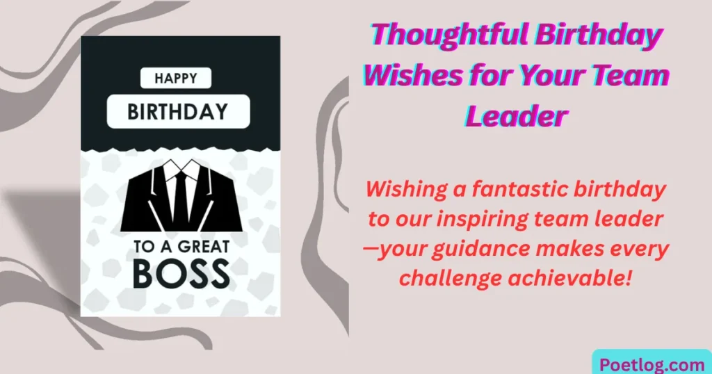 Thoughtful Birthday Wishes for Your Team Leader