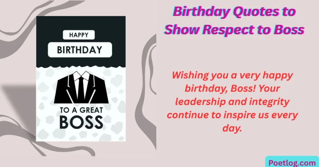 Birthday Quotes to Show Respect to Boss