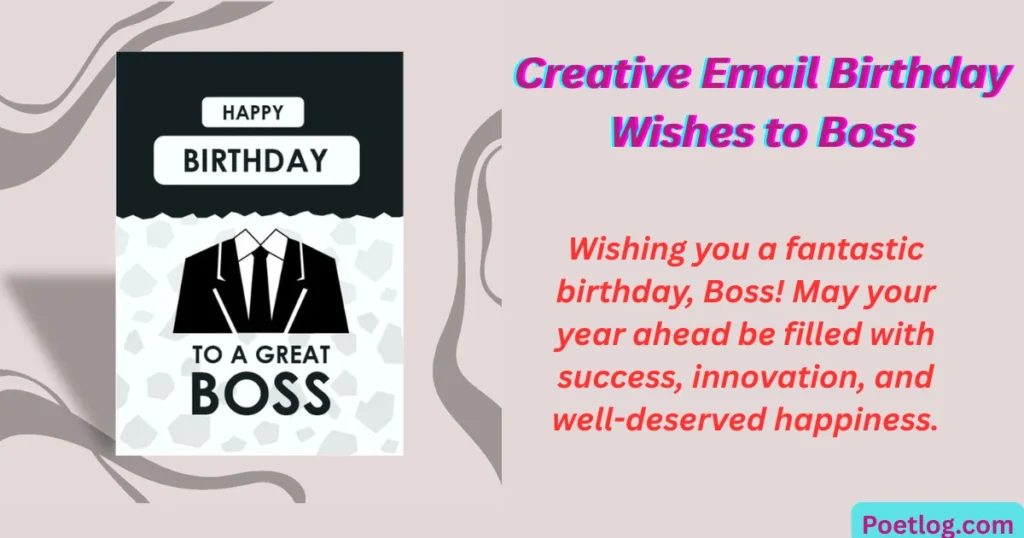 Creative Email Birthday Wishes to Boss