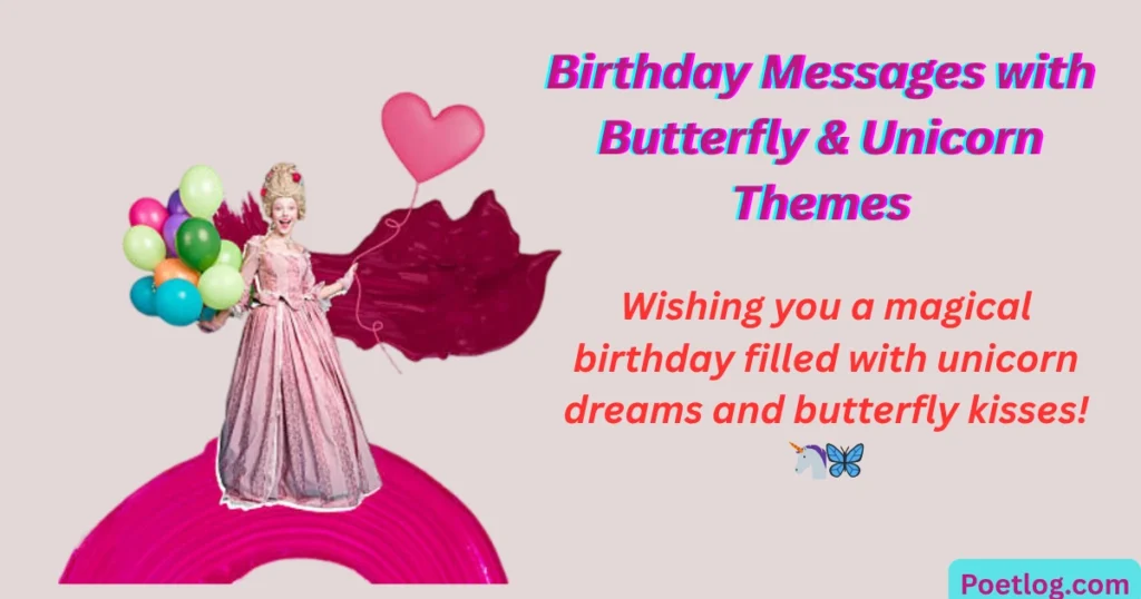Birthday Messages with Butterfly & Unicorn Themes