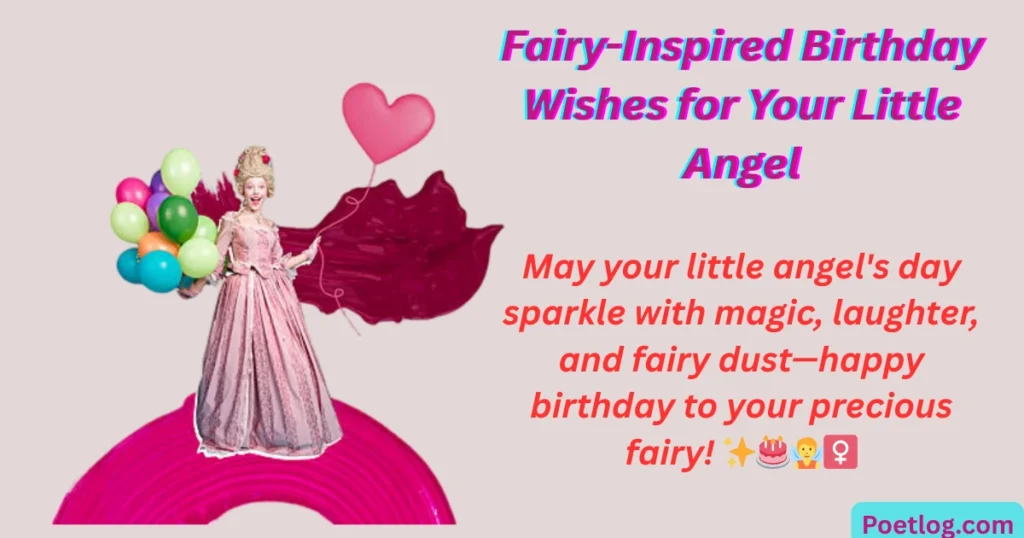 Fairy-Inspired Birthday Wishes for Your Little Angel
