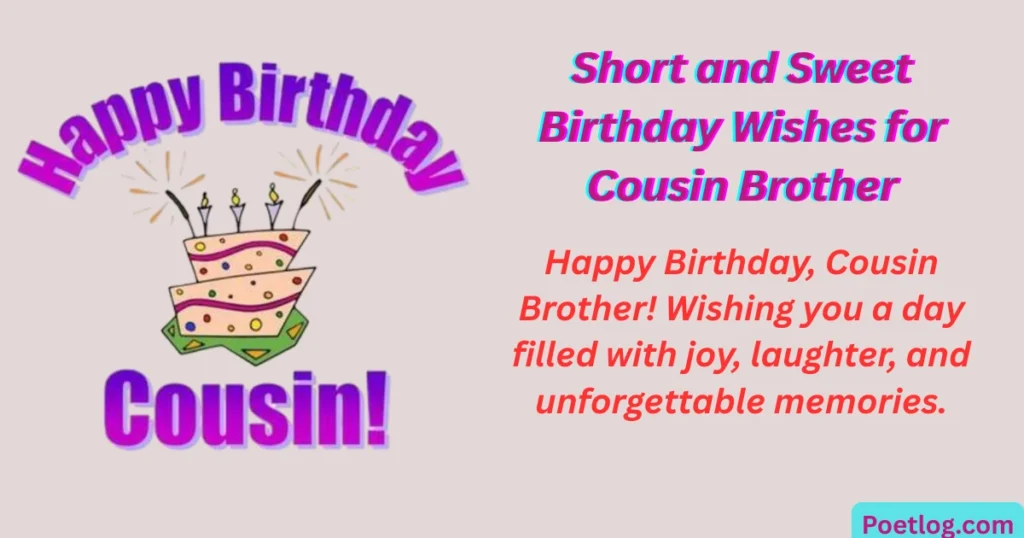 Top 280+ Happy Birthday Quotes for Male Cousin – Heartfelt & Fun Wishes Short and Sweet Birthday Wishes for Cousin Brother