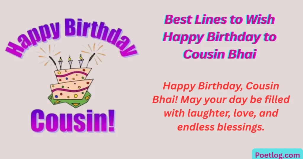 Top 280+ Happy Birthday Quotes for Male Cousin – Heartfelt & Fun Wishes Best Lines to Wish Happy Birthday to Cousin Bhai