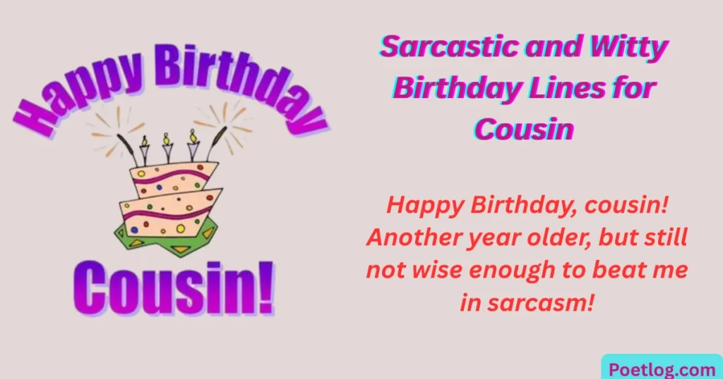 Top 280+ Happy Birthday Quotes for Male Cousin – Heartfelt & Fun Wishes Sarcastic and Witty Birthday Lines for Cousin