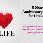 6 Month Anniversary Quotes for Husband