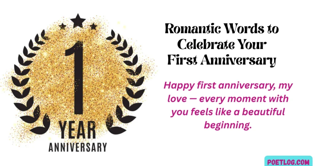 Romantic Words to Celebrate Your First Anniversary