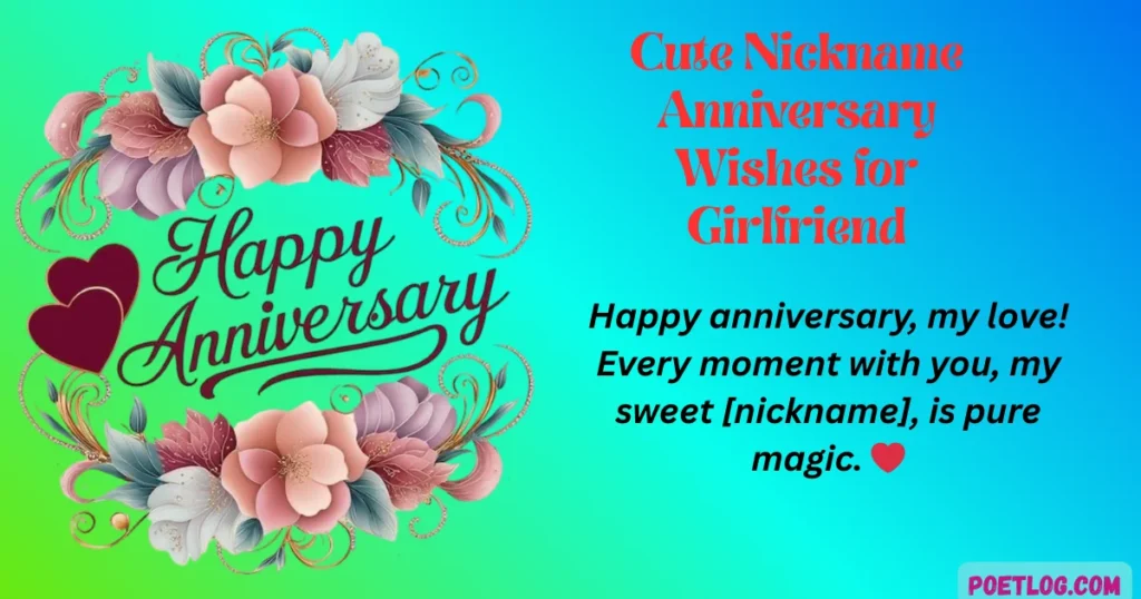 Cute Nickname Anniversary Wishes for Girlfriend