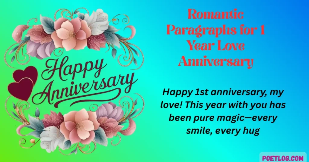 Romantic Paragraphs for 1 Year Love Anniversary