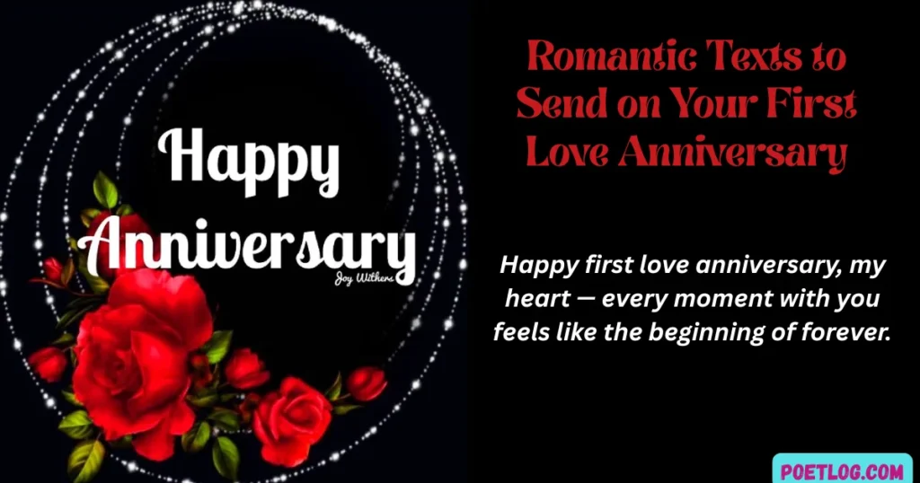 Romantic Texts to Send on Your First Love Anniversary