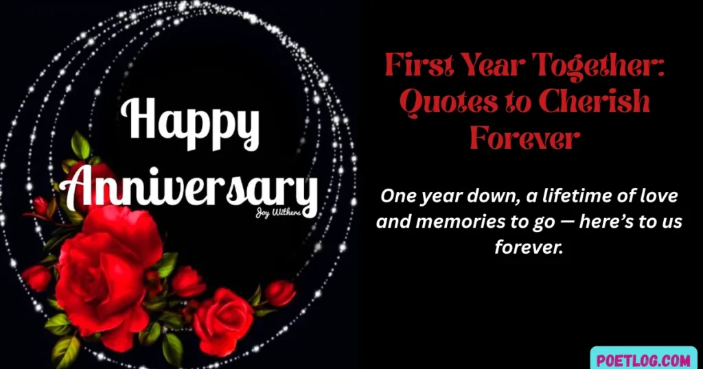 First Year Together: Quotes to Cherish Forever