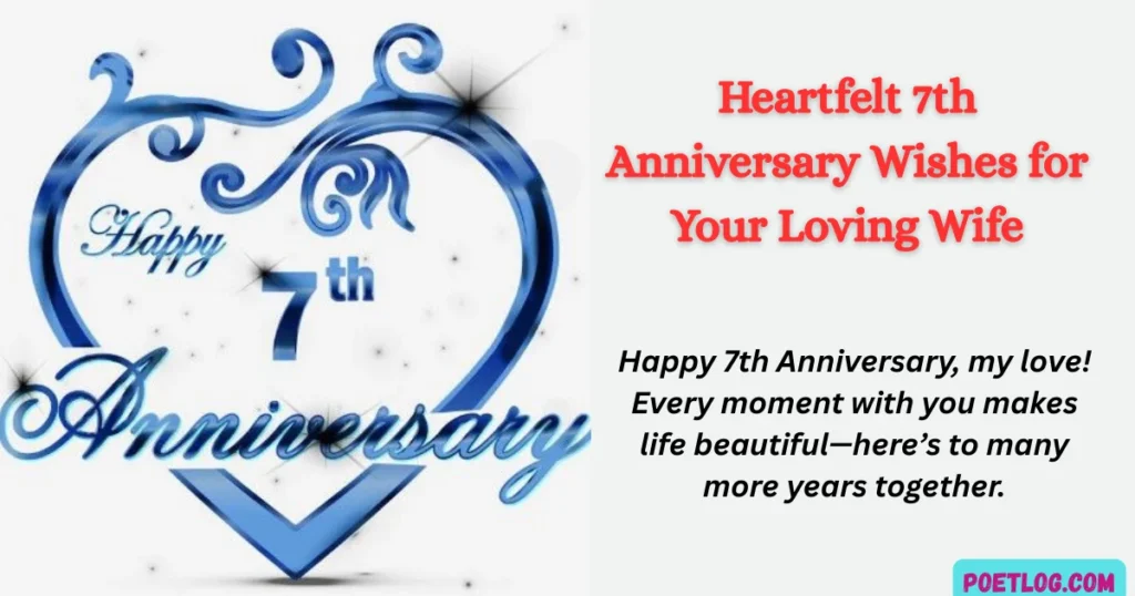 7th Wedding Anniversary Wishes for Wife