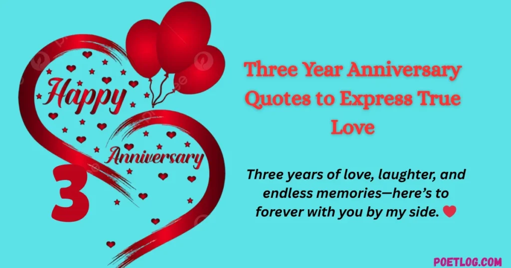 Three Year Anniversary Quotes to Express True Love