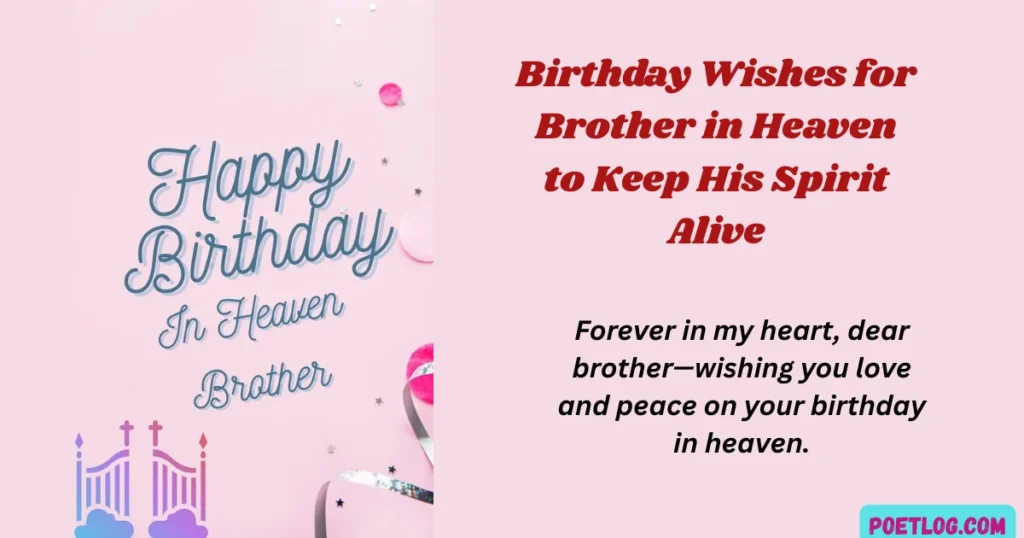 100+ Touching Birthday Wish for Brother in Heaven – Forever in My Heart Birthday Wishes for Brother in Heaven to Keep His Spirit Alive