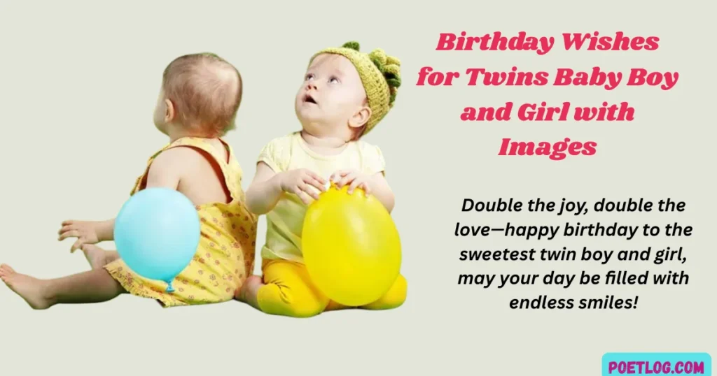 Birthday Wishes for Twins Baby Boy and Girl with Images