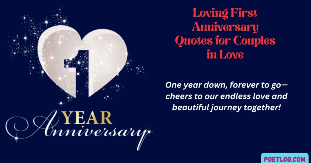 180+ Happy One Year Anniversary Quotes for Your Partner in Love Loving First Anniversary Quotes for Couples in Love